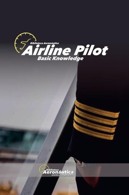 Airline Pilot. Basic Knowledge