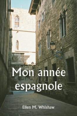 Mon année espagnole