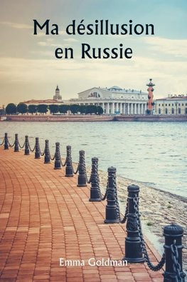 Ma désillusion en Russie