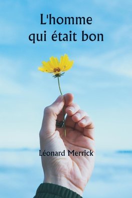 L'homme qui était bon