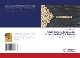 Socio-Cultural Landscapes in the Novels of V.S. Naipaul