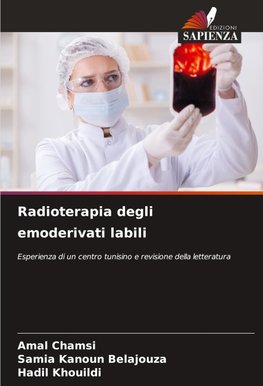 Radioterapia degli emoderivati ¿¿labili