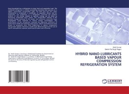 HYBRID NANO-LUBRICANTS BASED VAPOUR COMPRESSION REFRIGERATION SYSTEM