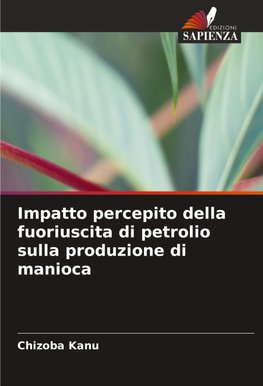 Impatto percepito della fuoriuscita di petrolio sulla produzione di manioca