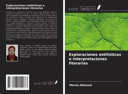 Exploraciones estilísticas e interpretaciones literarias