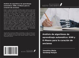 Análisis de algoritmos de aprendizaje automático: KNN y K-Means para la curación de ancianos