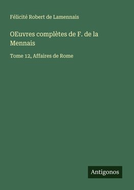 OEuvres complètes de F. de la Mennais