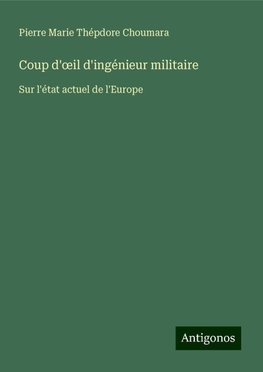 Coup d'¿il d'ingénieur militaire