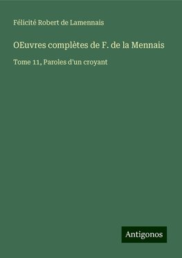 OEuvres complètes de F. de la Mennais