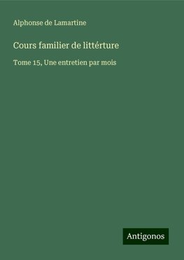 Cours familier de littérture