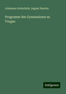 Programm des Gymnasiums zu Torgau