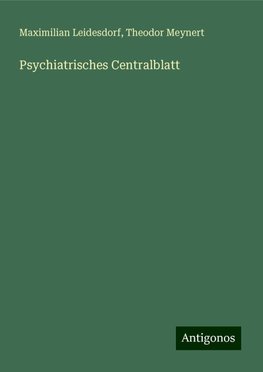 Psychiatrisches Centralblatt