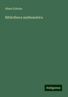 Bibliotheca mathematica