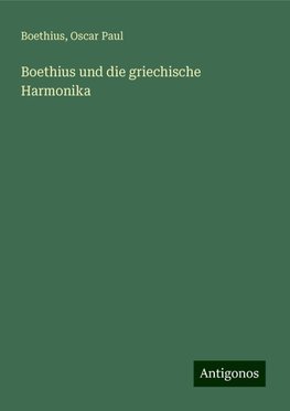 Boethius und die griechische Harmonika