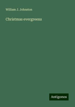 Christmas evergreens