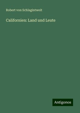 Californien: Land und Leute