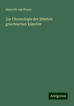 Zur Chronologie der ältesten griechischen Künstler