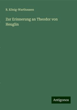 Zur Erinnerung an Theodor von Heuglin