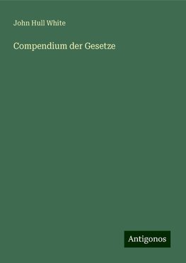 Compendium der Gesetze