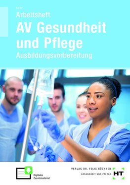 Arbeitsheft AV Gesundheit und Pflege