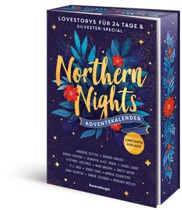 Northern Nights. Ein Adventskalender. New-Adult-Lovestorys für 24 Tage plus Silvester-Special (Romantische Kurzgeschichten für jeden Tag bis Weihnachten)