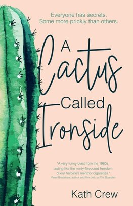 A Cactus Called Ironside