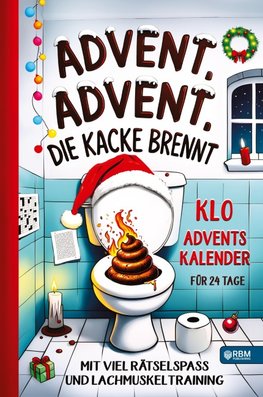 Advent, Advent, die Kacke brennt