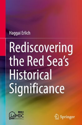 Rediscovering the Red Sea's Historical Significance