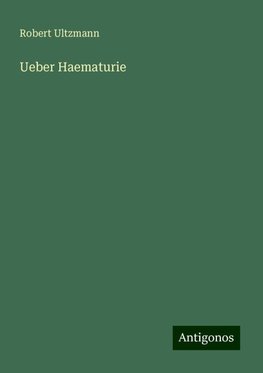 Ueber Haematurie