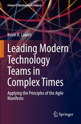 Leading Modern Technology Teams in Complex Times