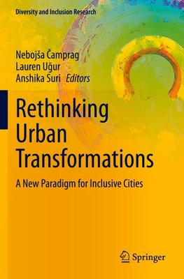 Rethinking Urban Transformations