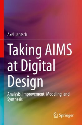 Taking AIMS at Digital Design