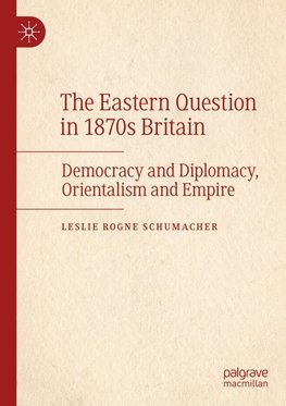 The Eastern Question in 1870s Britain