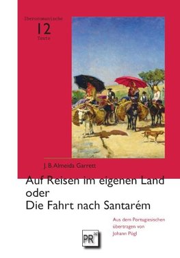 Auf Reisen im eigenen Land oder Die Fahrt nach Santarém