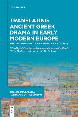 Translating Ancient Greek Drama in Early Modern Europe