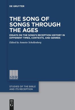 The Song of Songs Through the Ages