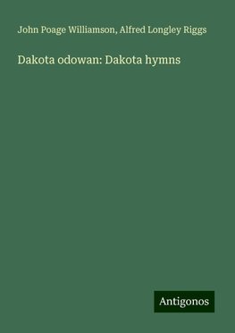 Dakota odowan: Dakota hymns