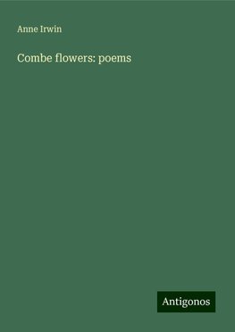 Combe flowers: poems