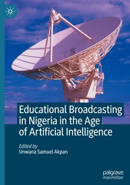 Educational Broadcasting in Nigeria in the Age of Artificial Intelligence