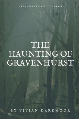 The Haunting of Gravenhurst