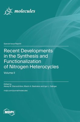 Recent Developments in the Synthesis and Functionalization of Nitrogen Heterocycles