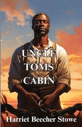 Uncle Tom's Cabin(Illustrated)