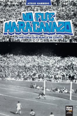 No fue Maracanazo