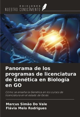 Panorama de los programas de licenciatura de Genética en Biología en GO