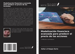 Modelización financiera avanzada para predecir el precio de las acciones