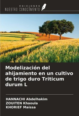 Modelización del ahijamiento en un cultivo de trigo duro Triticum durum L