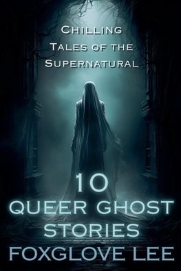 10 Queer Ghost Stories