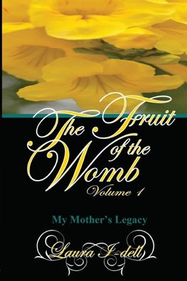 Fruit of the Womb Volume 1