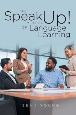 The Speak Up! Method of Language Learning