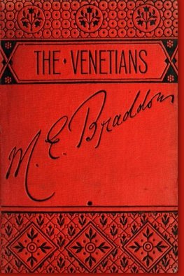 The Venetians - A Novel (Annotated)